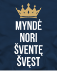 Myndė nori šventę švęst Myndė nori šventę švęst